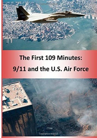 The First 109 Minutes: 9/11 and the U.S. Air Force (Color)