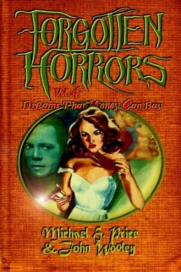 Forgotten Horrors Vol. 4: Dreams That Money Can Buy