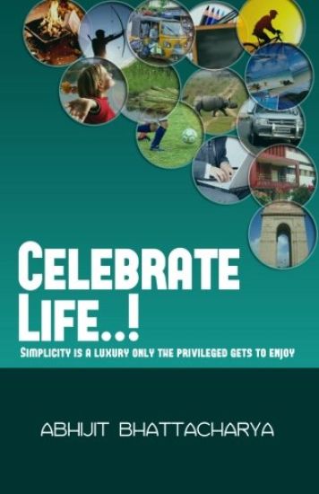 Celebrate Life..!: Simplicity is a luxury only the privileged gets to enjoy