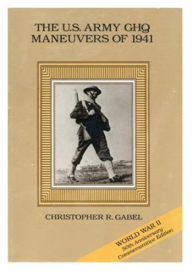 The U.S. Army GHQ Maneuvers of 1941