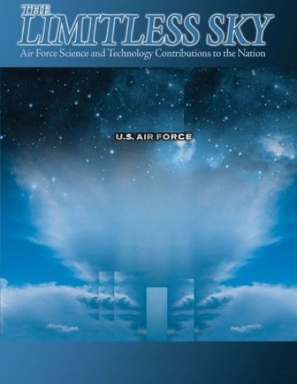 The Limitless Sky: Air Force Science and Technology Contributions to the Nation (Black and White)