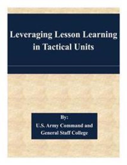 Leveraging Lesson Learning in Tactical Units