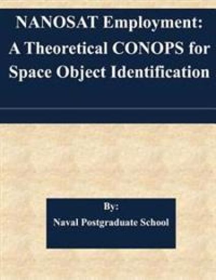 NANOSAT Employment: A Theoretical CONOPS for Space Object Identification