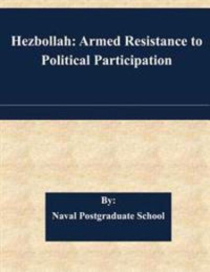 Hezbollah: Armed Resistance to Political Participation