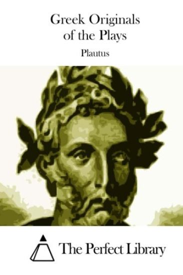 Greek Originals of the Plays