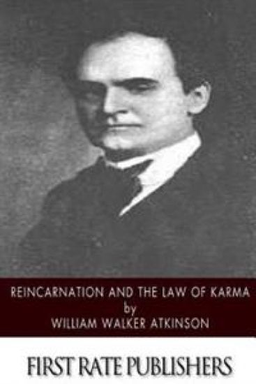 Reincarnation and the Law of Karma – William Walker Atkinson, kirjan kansikuva