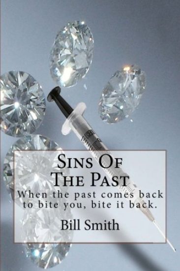 Sins Of The Past: When the past comes back to bite you, bite it back.