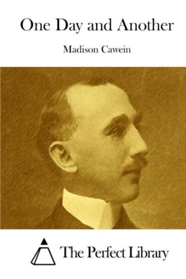 One Day and Another – Madison Cawein, kirjan kansikuva