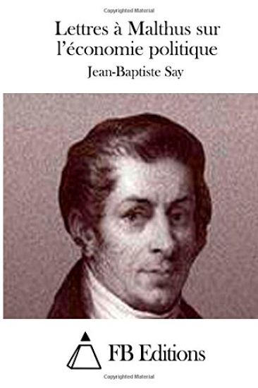 Lettres à Malthus sur l'économie politique