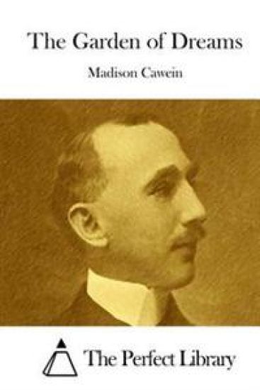 The Garden of Dreams – Madison Cawein, kirjan kansikuva