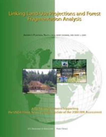 Linking Land-Use Projections and Forest Fragmentation Analysis