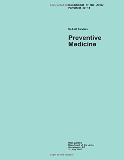 Department of the Army Pamphlet 40?11 Medical Services Preventive Medicine