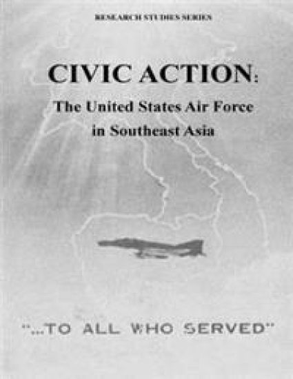 Civic Action: The United States Air Force in Southeast Asia
