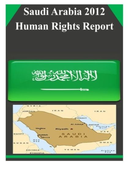 Saudi Arabia 2012 Human Rights Report