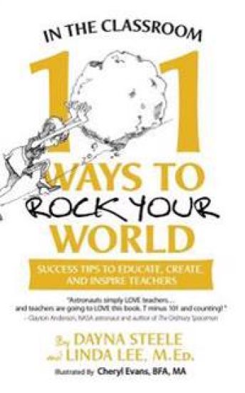 In The Classroom: 101 Ways To Rock Your World: Success tips to educate, create, and inspire teachers!