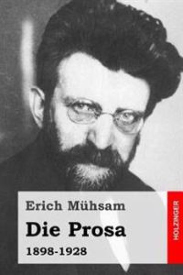 Die Prosa: 1898-1928