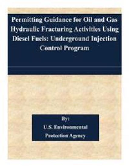 Permitting Guidance for Oil and Gas Hydraulic Fracturing Activities Using Diesel Fuels