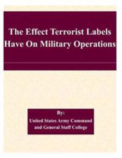 The Effect Terrorist Labels Have On Military Operations