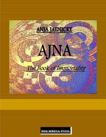 Ajna the Book of Immortality