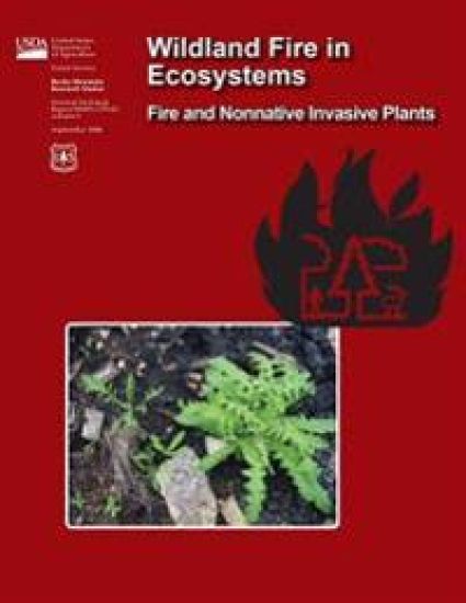 Wildland Fire in Ecosystems Fire and Nonnative Invasive Plants