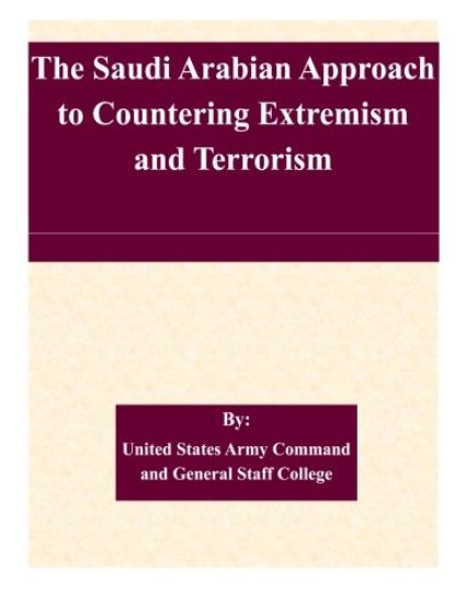 The Saudi Arabian Approach to Countering Extremism and Terrorism