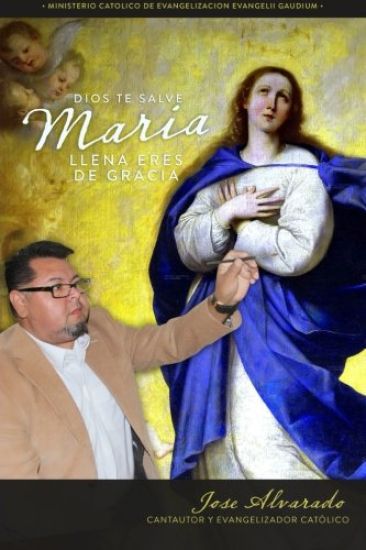 Dios te salve Maria llena eres de gracia