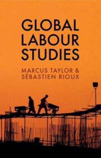Global Labour Studies – Marcus Taylor, kirjan kansikuva