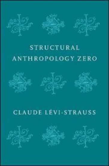 Structural Anthropology Zero