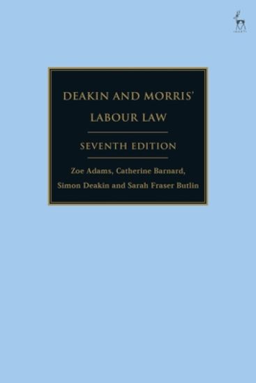 Deakin and Morris’ Labour Law