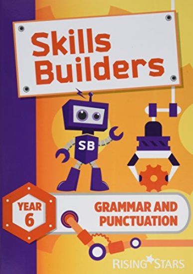 Skills Builders Grammar and Punctuation Year 6 Pupil Book new edition