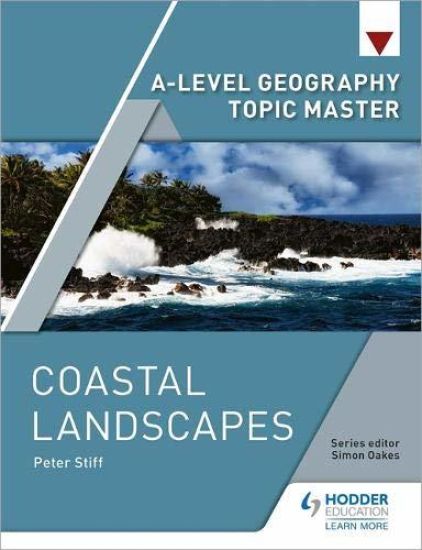 A-level Geography Topic Master: Coastal Landscapes – Peter Stiff, kirjan kansikuva
