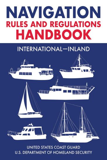 Navigation Rules and Regulations Handbook: International--Inland: Full Color 2021 Edition
