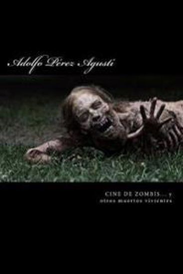 Cine de Zombis... Y Otros Muertos Vivientes: Zombis, Chicas Guapas Y Algo de Risa