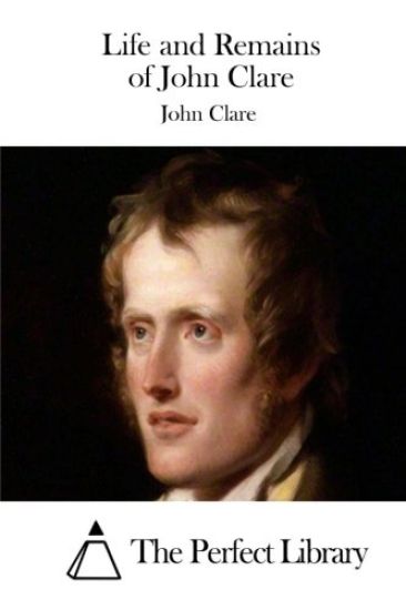 Life and Remains of John Clare – John Clare, kirjan kansikuva