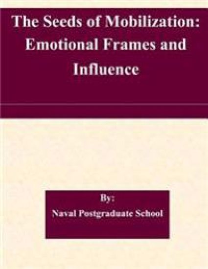 The Seeds of Mobilization: Emotional Frames and Influence