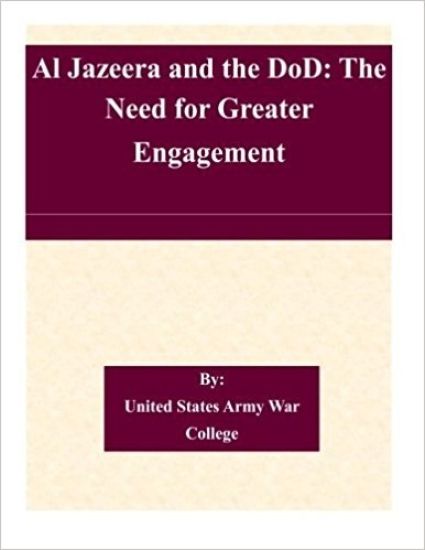 Al Jazeera and the DoD: The Need for Greater Engagement