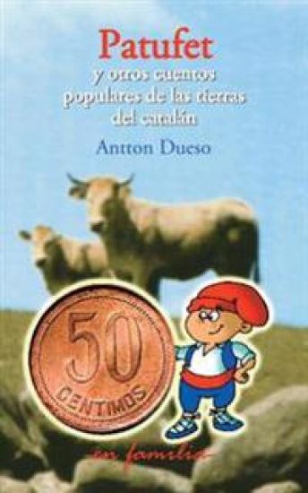Patufet y otros cuentos populares de las tierras del catalán