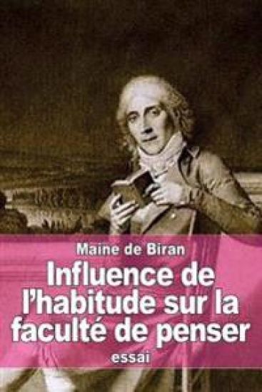 Influence de l'habitude sur la faculté de penser