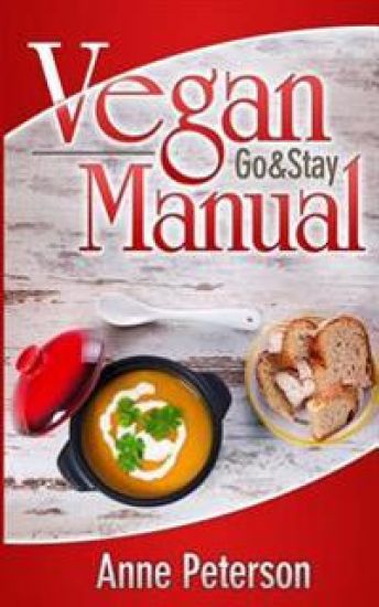 VEGAN (Go & Stay) Manual: Vegan Lifestyle Guidelines