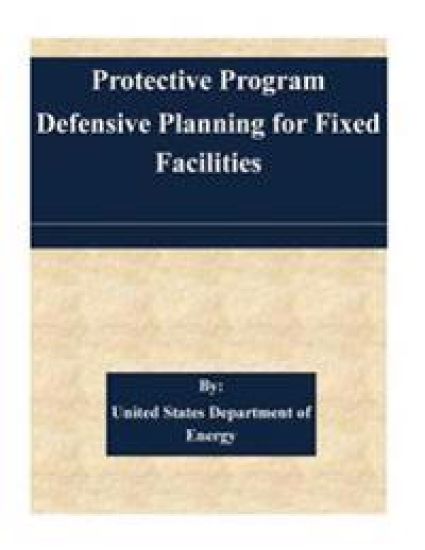 Protection Program Defensive Planning For Fixed Facilities