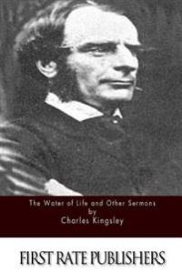 The Water of Life and Other Sermons – Charles Kingsley, kirjan kansikuva