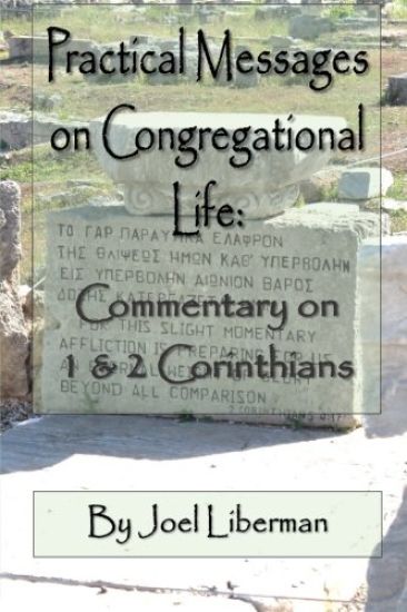 Practical Messages on Congregational Life: Commentary on 1 & 2 Corinthians