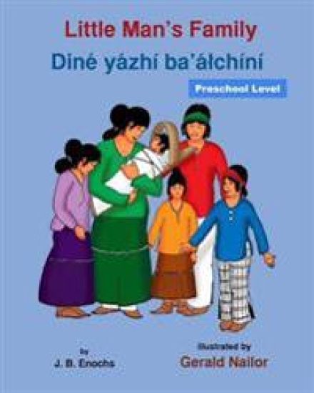 Little Man's Family: Dine yazhi ba'alchini (preschool level)