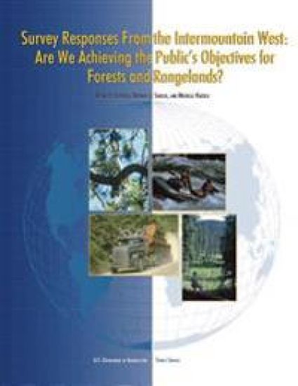 Survey Responses From the Intermountain West: Are We Achieving the Public's Objectives for Forests and Rangelands?