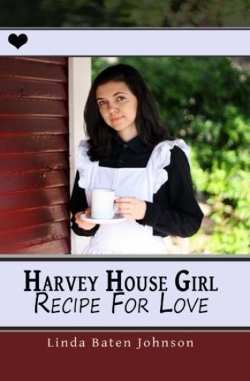 Harvey House Girl: Recipe for Love