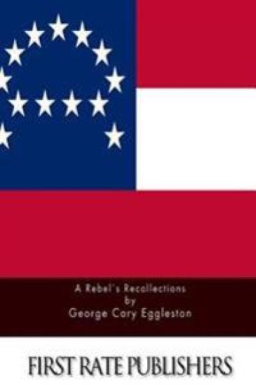 A Rebel's Recollections