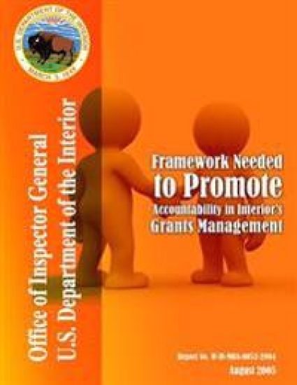 Framework Needed to Promote Accountability in Interior's Grants Management August 2005