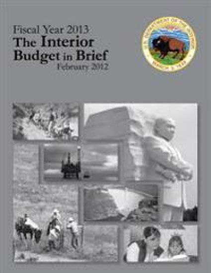 Fiscal Year 2013 The Interior Budget in Brief, February 2012 – U. S. Department of the Interior, kirjan kansikuva