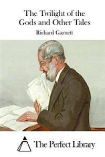 The Twilight of the Gods and Other Tales – Richard Garnett, kirjan kansikuva