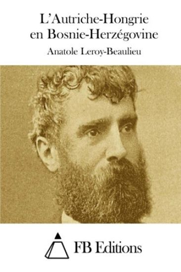 L'Autriche-Hongrie en Bosnie-Herzégovine